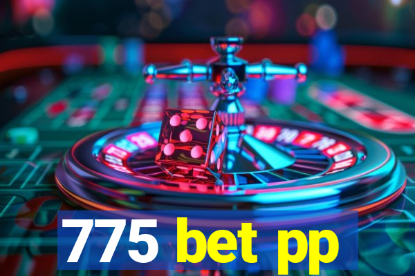 775 bet pp